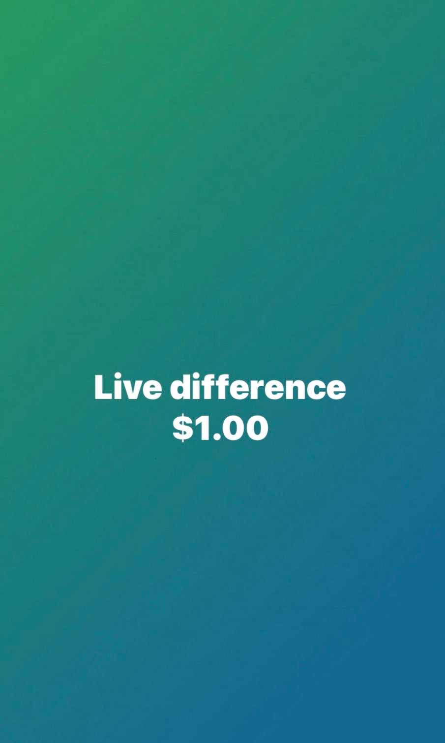 LIVE price Difference! $1.00